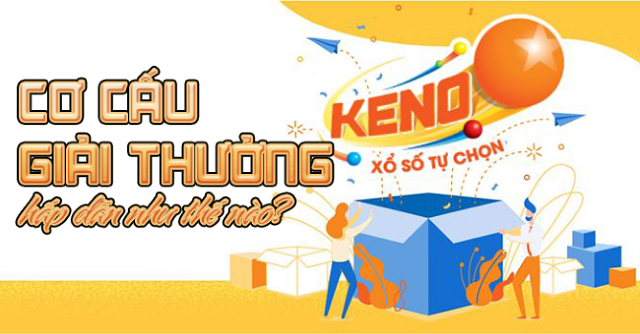 Giải mã xổ số Keno cơ cấu giải thưởng như thế nào?