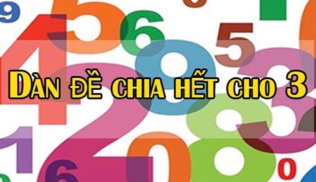 Giải thích về dàn đề những con số chia hết cho 3 Giải thích về dàn đề những con số chia hết cho 3
