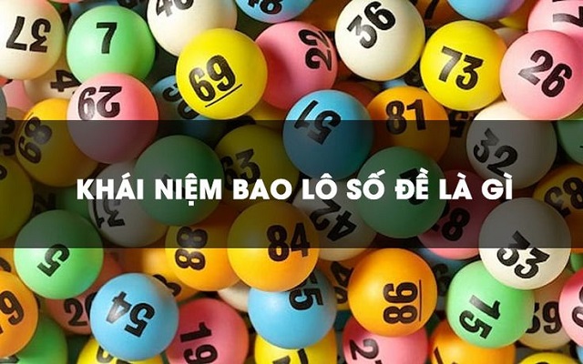 Khái niệm bao lô trong lô đề Khái niệm bao lô trong lô đề