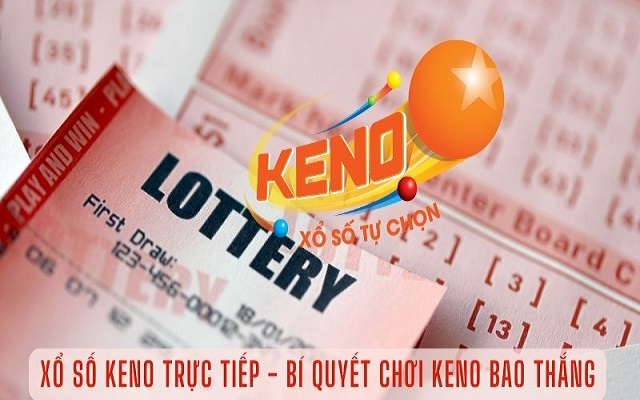 Mẹo chơi Keno dễ trúng hơn Mẹo chơi Keno dễ trúng hơn