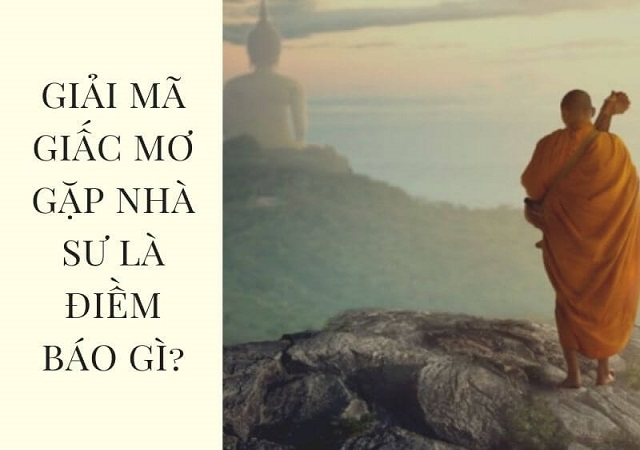 Giải mã giấc mơ thầy chùa Giải mã giấc mơ thầy chùa