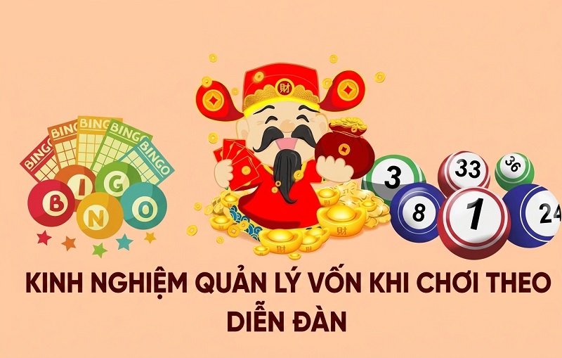 Kinh nghiệm quản lý vốn khi chơi theo diễn đàn Kinh nghiệm quản lý vốn khi chơi theo diễn đàn